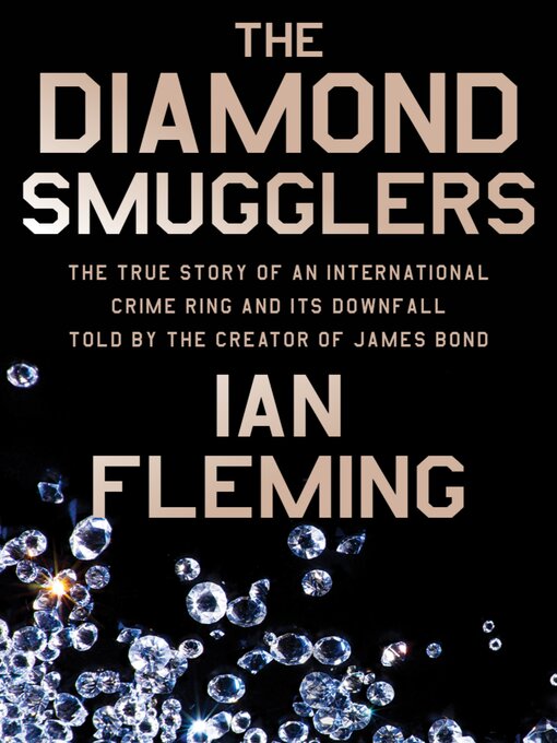 Title details for The Diamond Smugglers by Ian Fleming - Wait list